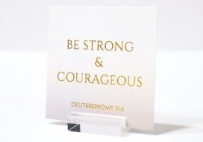 strong and courageous